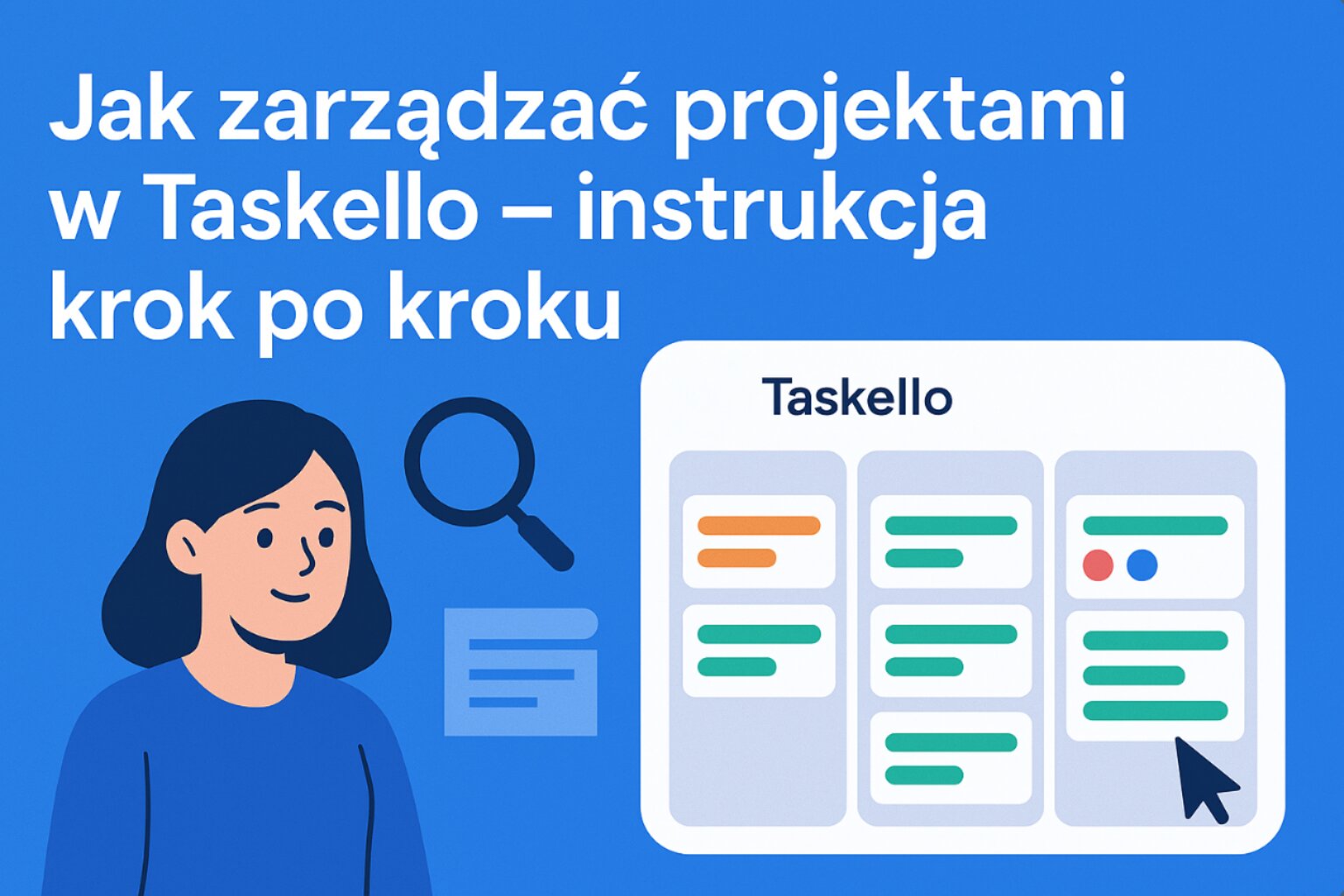 Jak zarządzać projektami w Taskello – instrukcja krok po kroku